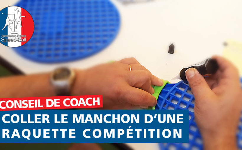 CDC Coller un machon de raquette compétition