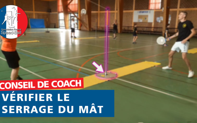 Conseil de Coach - Serrage Mât